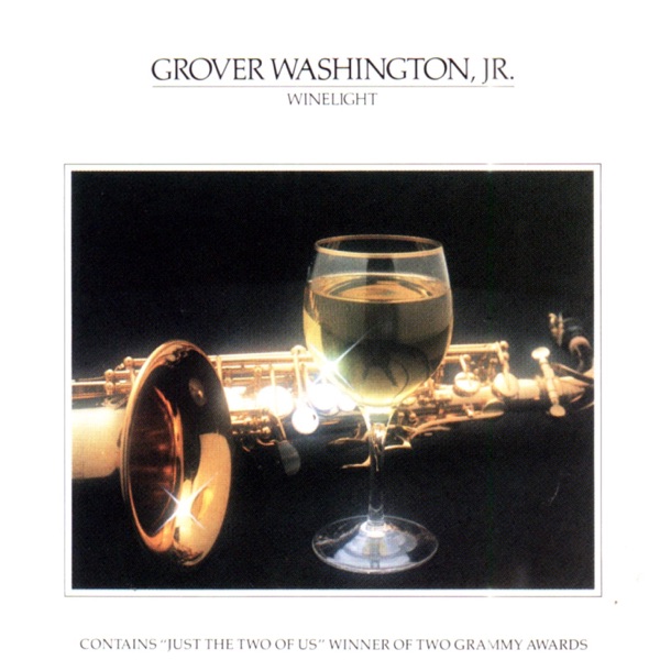 Just the Two of Us — Grover Washington, Jr. & Bill Withers
